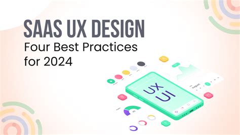 SaaS UX Design Four Best Practices For 2024 Khired Networks