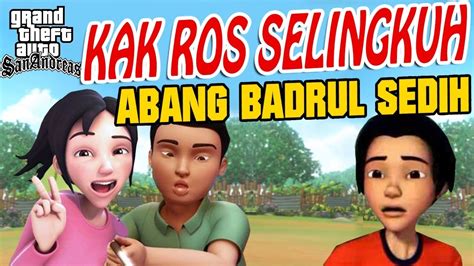 Kak Ros Selingkuh Bang Badrul Sedih Upin Ipin Sedih Gta Lucu Youtube