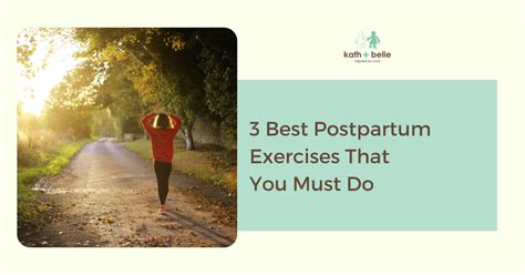 3 Best Postpartum Exercises That You Must Do