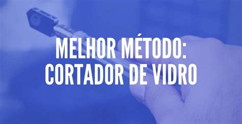 Como Cortar Espelho E Vidro Em Casa Aprenda Aqui Tc