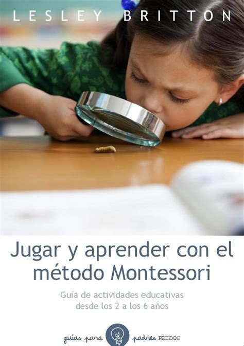 Qué Es El Método Montessori Y Como Aplicarlo En Casa 12 ⋆ Familias En Ruta