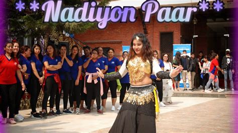 Nadiyon Paar Let The Music Play Roohi Flashmob Belly Dance