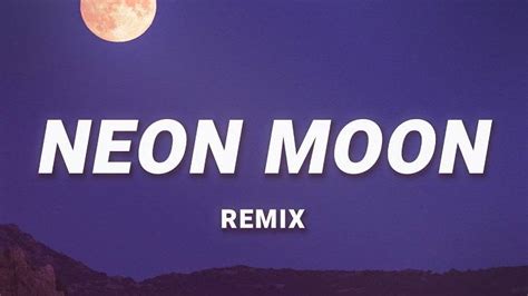 Full Lyrics Of Neon Moon Song