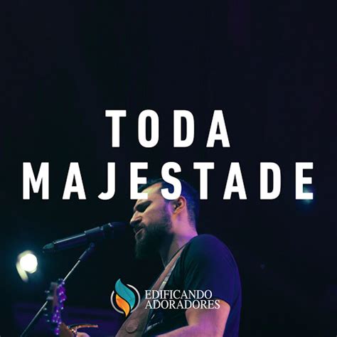 Toda Majestade Ao Vivo Youtube Music