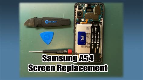 Samsung A54 Screen Replacement Guide Youtube