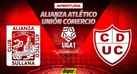 Liga 1 Max Y Directv Alianza Atlético Vs Unión Comercio En Vivo Por