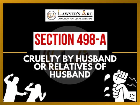 Cruelty By Husband Or Husbands Relatives Section 498a Lawyers Arc