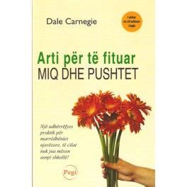 Arti P R T Fituar Miq Dhe Pushtet Dale Carnegie Dale Carnegie