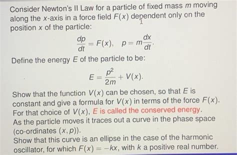 Solved Consider Newton S Il Law For A Particle Of Fixed Mass Chegg