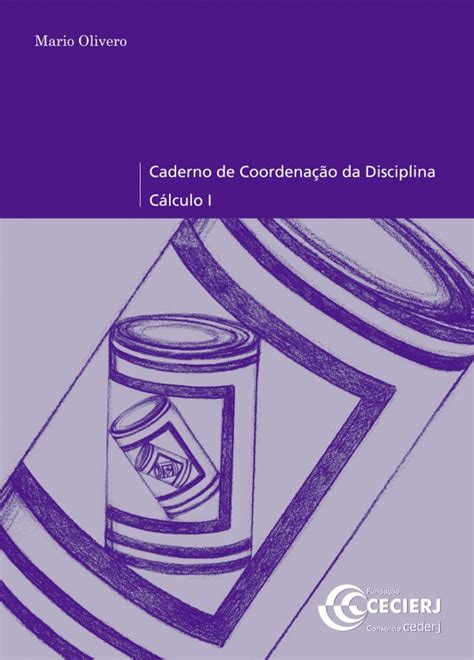 Caderno De Coordena O Da Disciplina C Lculo I Vol Canal Cecierj