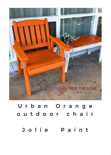 Jolie Paint Urban Orange On An Outdoor Chair Outdoor Chairs Chalk