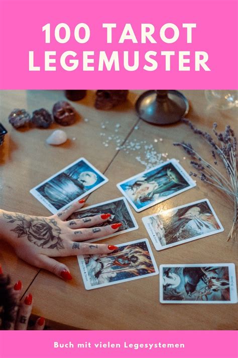 Moderne Tarot Spreads 100 Kreative Legemuster Tarot Legesysteme Liebe