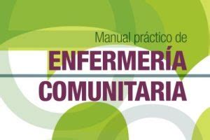 Manual Pr Ctico De Enfermer A Comunitaria Edici N Colegio Oficial