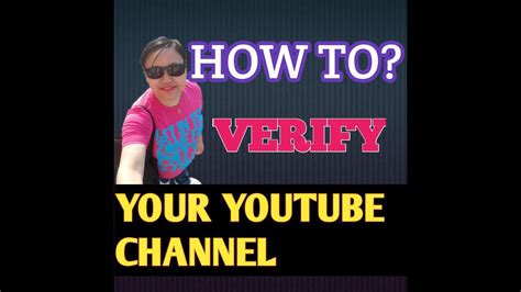 HOW TO VERIFY YOUR YOUTUBE ACCOUNT CHANNEL Paano I Verify Ang Youtube