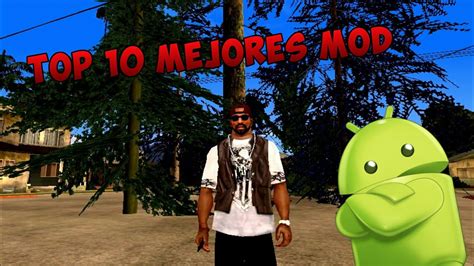 Top 10 Mejores Mods Para Gta San Andreas Android Youtube