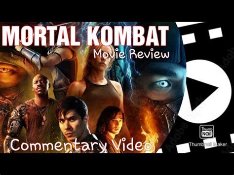 Mortal Kombat Movie Review Mortal Kombat Commentary Video Youtube