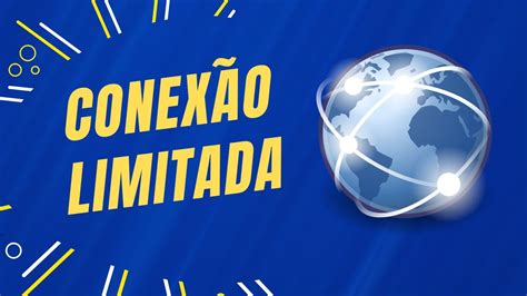 O Que Significa Conexão Limitada - Conexão Limitada No Windows 11 - YouTube