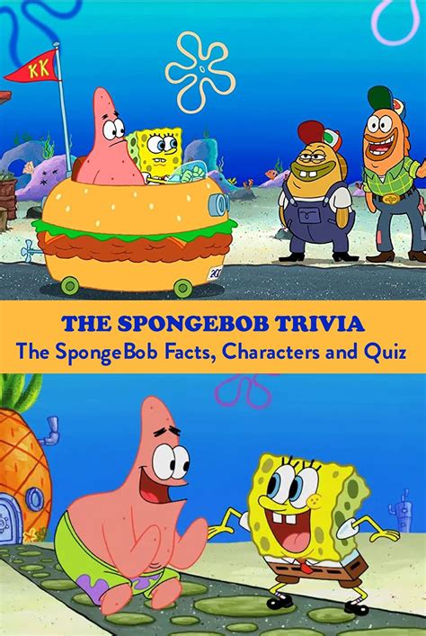 The Spongebob Trivia The Spongebob Facts Characters And Quiz The