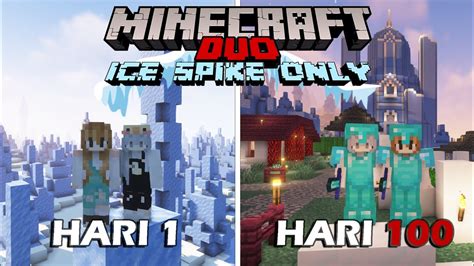 Hari Di Minecraft Tapi Ice Spike Only Duo Minecraft Hari