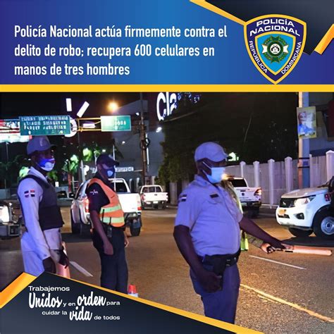 Nuestra Policía Nacional Actúa Firmemente Contra El Delito De Robo