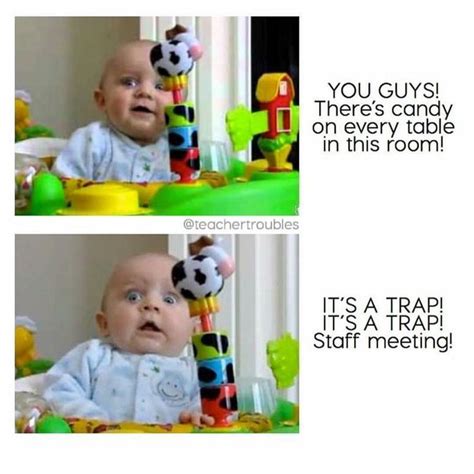 Staff Meeting! … | Teacher memes funny, Teacher humor, Teaching humor