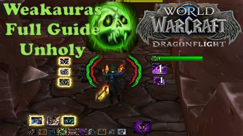 Wow Dragonflight Weakauras Set Up For Unholy Dk For Pvp Full