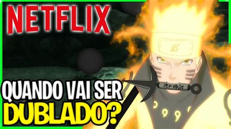 Confirmou Quando Vai Sair Naruto Shippuden Dublado Dublagem De