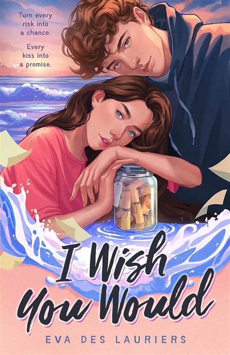 I Wish You Would by Eva Des Lauriers | Goodreads