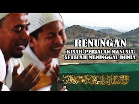 Ceramah Menyentuh Hati Tentang Kematian Bikin Nangis Dan Merinding