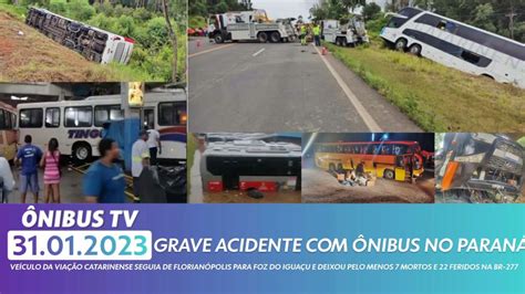 Urgente Acidente Grave Nibus Da Catarinense Deixa Mortos E