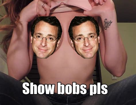 Show Bobs Pls Bobs And Vegana Know Your Meme