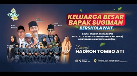 Live Tombo Ati Bersama Gus Farid Gus Ulul Gus Irul Sumberagung