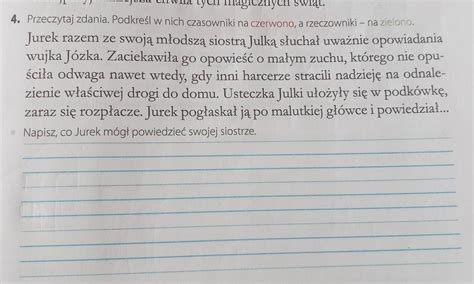 przeczytaj zdania podkreśl w nich czasowniki na czerwono a rzeczowniki