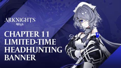 Arknights Mudrock Saileach Horn And Whisperain In Chapter 11 Limited Time Headhunting