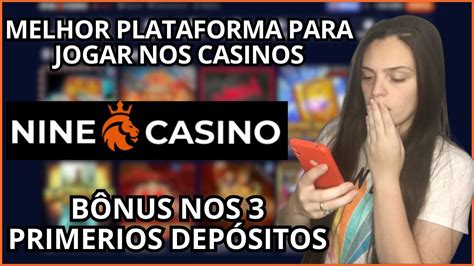 Melhor plataforma para jogar nos cassinos Ninecasino é boa Criar