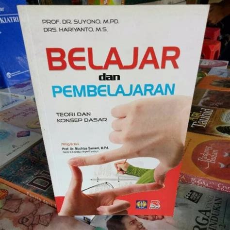 Buku Belajar Dan Pembelajaran Teori Dan Konsep Dasar Suyono Lazada