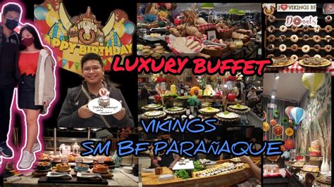 PINAKA MURANG UNLI SA PILIPINAS AY ANG VIKINGS LUXURY BUFFET 2022 SM BF