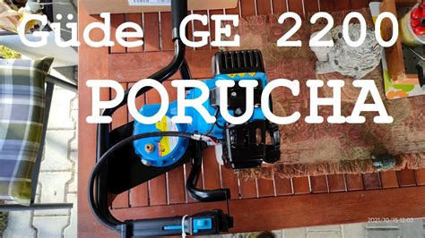 Güde GE 2200 porucha po 15 děrách YouTube