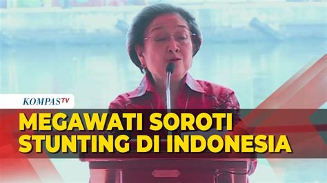 Soroti Masalah Stunting Megawati Tegur Presiden Jokowi YouTube