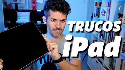 Trucos Para Ipad Que No Sab As Youtube