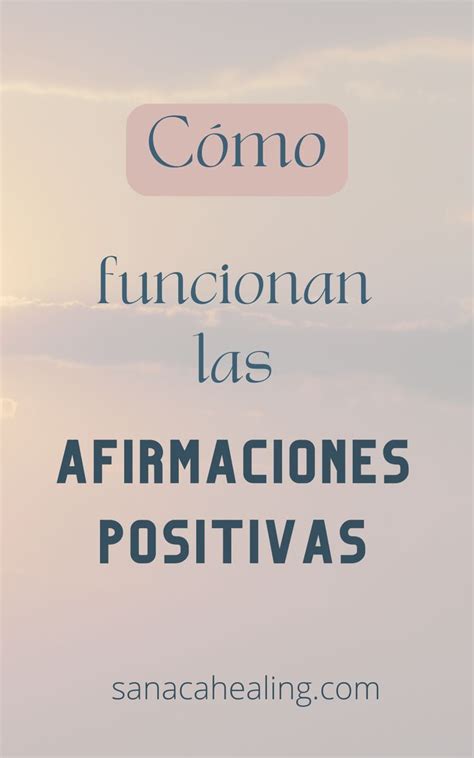 Que Son Las Afirmaciones Positivas Y Ejemplos Artofit