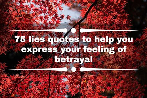 Lies Quotes To Help You Express Your Feeling Of Betrayal Legit Ng