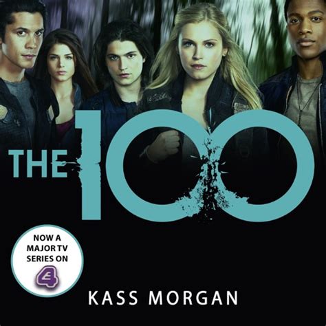 Stream THE 100 (The 100 Series, Book One) by Kass Morgan - audiobook extract from Hodder Books ...