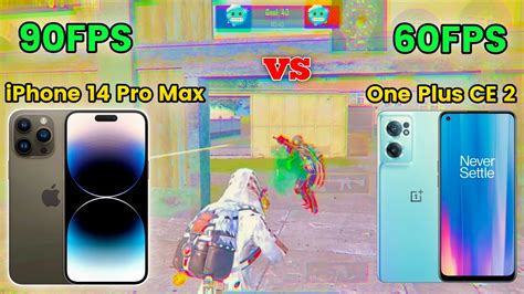 Iphone 14 Pro Max Vs One Plus Ce 2 Bgmi Test 90fps Vs 60fps 1v1