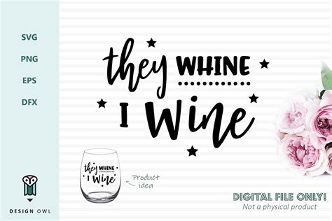 They Whine I Wine Wine Svg Cut File 208486 Cut Files Design Bundles