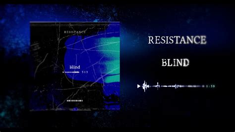 resistance blind official visualizer youtube