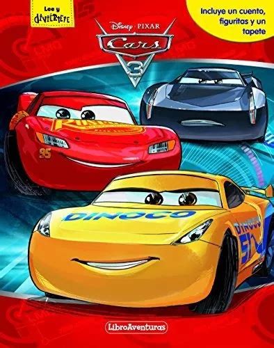 Cars 3 Libroaventuras Incluye Un Cuento Figuritas Y Un Tapete De