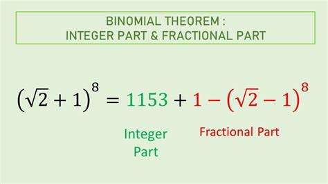 How To Find INTEGRAL AND FRACTIONAL PARTS Using BINOMIAL EXPANSION