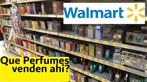 Recorrido Por Walmart Que Fragancias Venden Ah Perfumes Que Venden