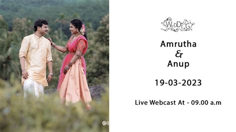 Amrutha Anup Wedding Live Streaming 19 03 2023 09 00 A M